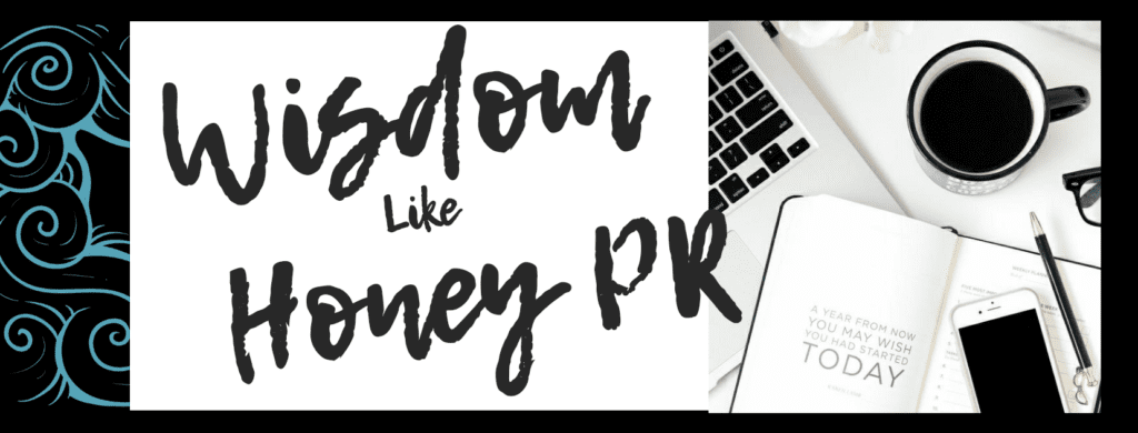 Wisdom Like Honey PR