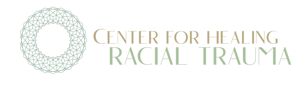 Center for Racial & Healing Trauma