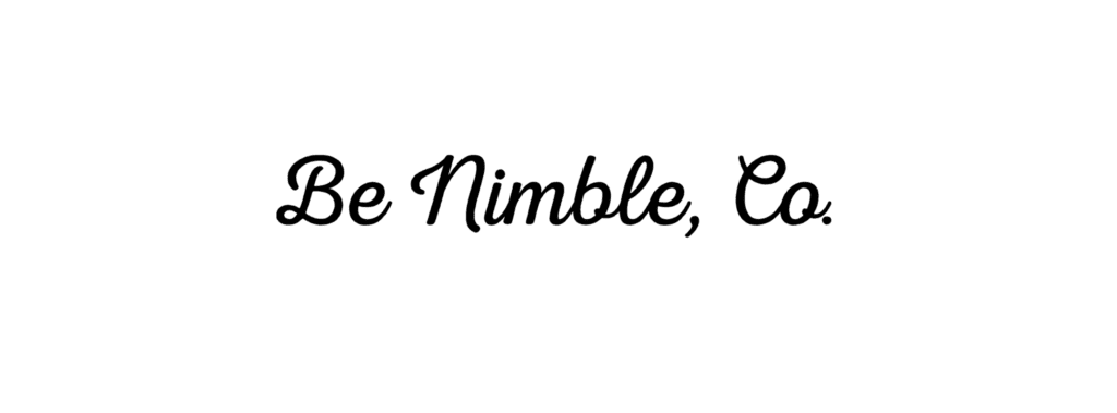 Be Nimble